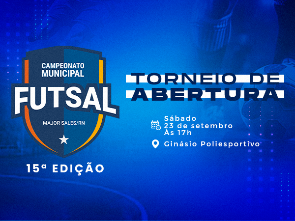 Com torneio de abertura, Campeonato Municipal de Futsal terá início neste sábado, 23.